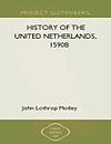 History of the United Netherlands 1590b