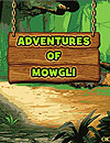 Adventures of Mowgli