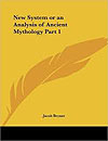 A New System or an Analysis of Ancient Mythology
