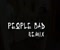 People Bad Remix Clip de video