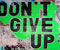 Dont give up 146